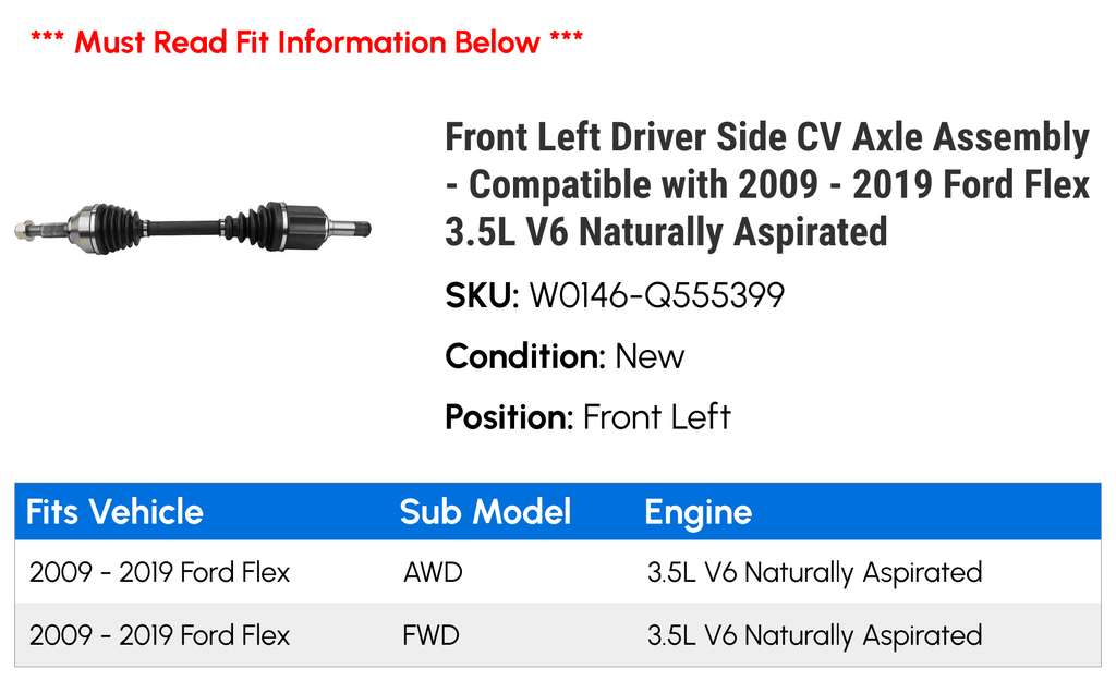 Front Left Driver Side CV Axle Assembly - appropriate with 2009 - 2019  Flex 3.5L V6 Naturally Aspirated 2010 2011 2012 2013 2014 2015 2016 2017 2018